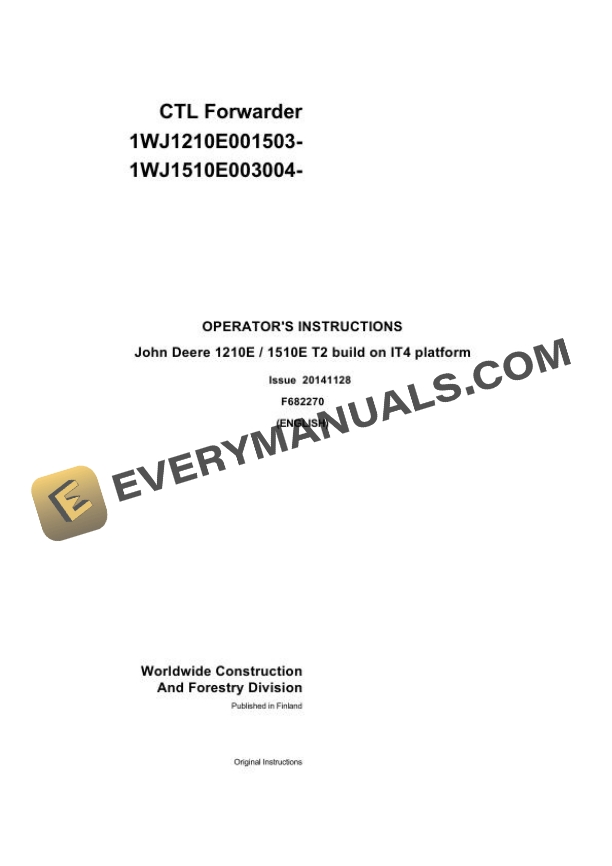 John Deere Timberjack 1210E 1510E T2 IT4 CTL Forwarder 003801 001698 003212 Operator Manual F682270