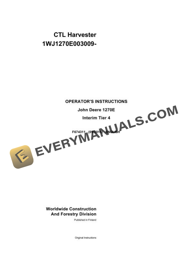 John Deere Timberjack 1270E Interim Tier 4 CTL Harvester Operator Manual F674311GENI