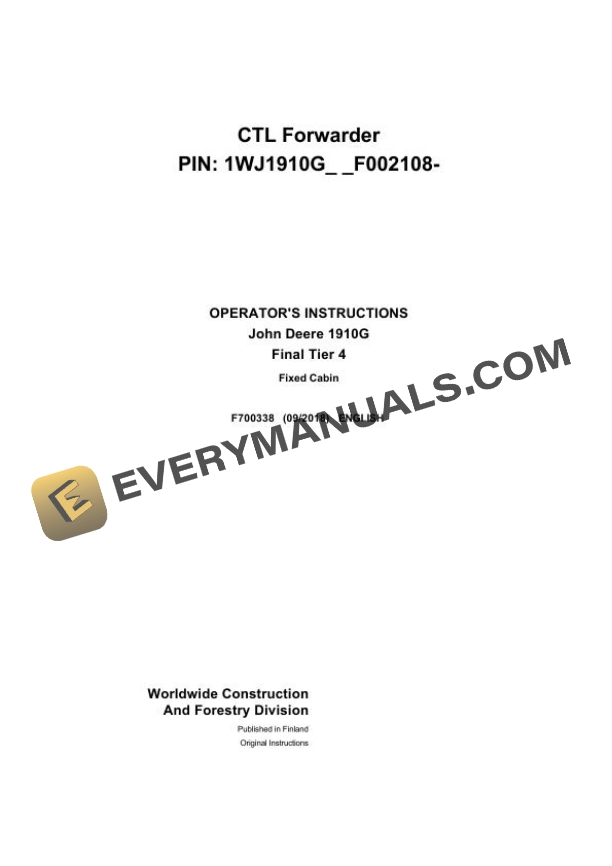 John Deere 1910G Final Tier 4 CTL Forwarder Operator Instruction F700338 1 John Deere Timberjack 1910G Final Tier 4 CTL Forwarder Operator Manual F700338