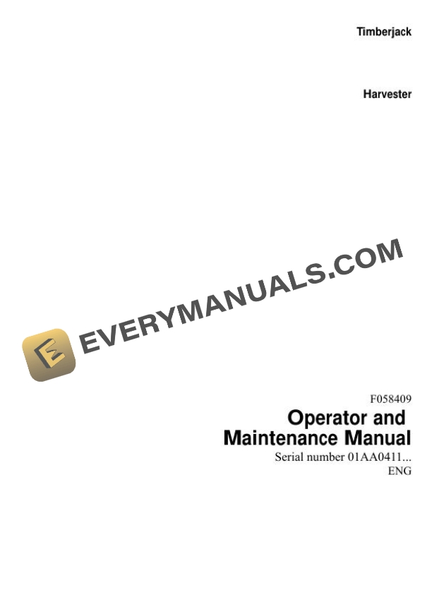 John Deere Timberjack 870B Harvester Operator and Maintenance Manual F058409 2 John Deere Timberjack 870B Harvester Operator Manual F058409