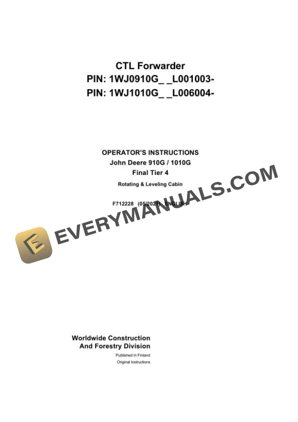 John Deere Timberjack 910G 1010G Final Tier 4 CTL Forwarder Operator Manual F712228