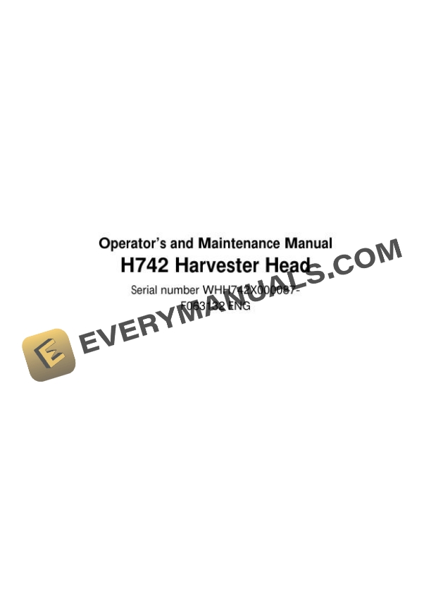 John Deere Timberjack H742 Harvester Head Operator and Maintenance Manual F063132