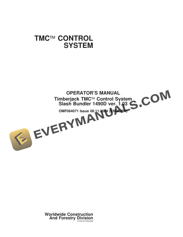 John Deere Timberjack TMC Control System Slash Bundler 1490D ver. 1.03 Operator Manual OMF064071