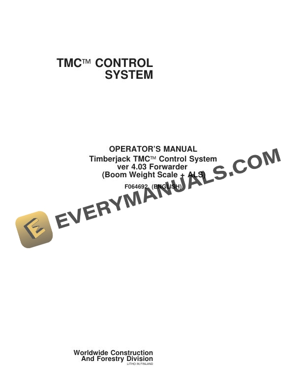John Deere Timberjack TMC Control System ver 4.03 Forwarder Boom Weight Scale ALS Operator Manual F064692