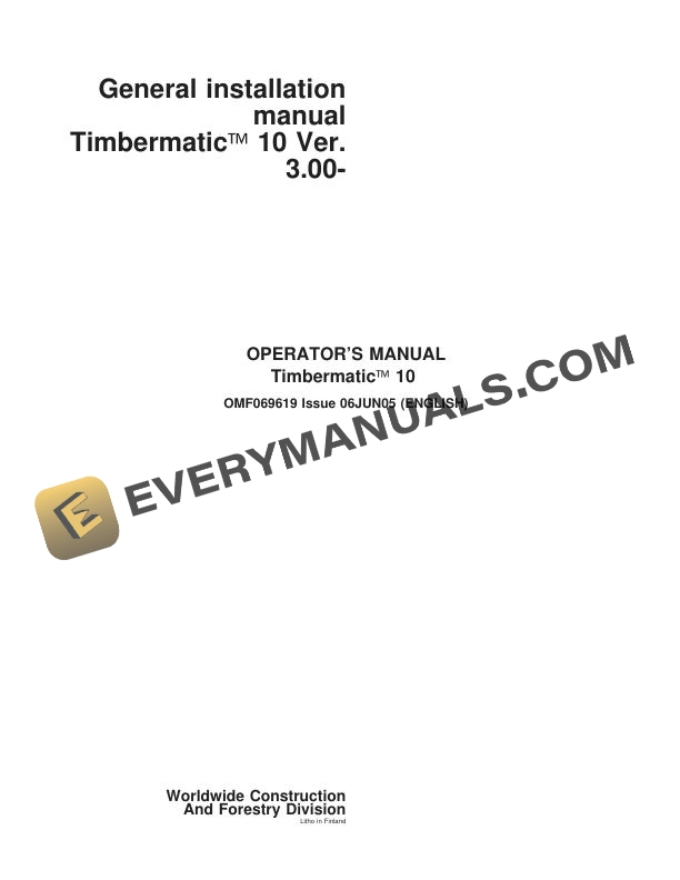 John Deere Timberjack Timbermatic 10 Ver 3.00 Operator Manual OMF069619 1 John Deere Timberjack Timbermatic 10 Operator Manual F069619