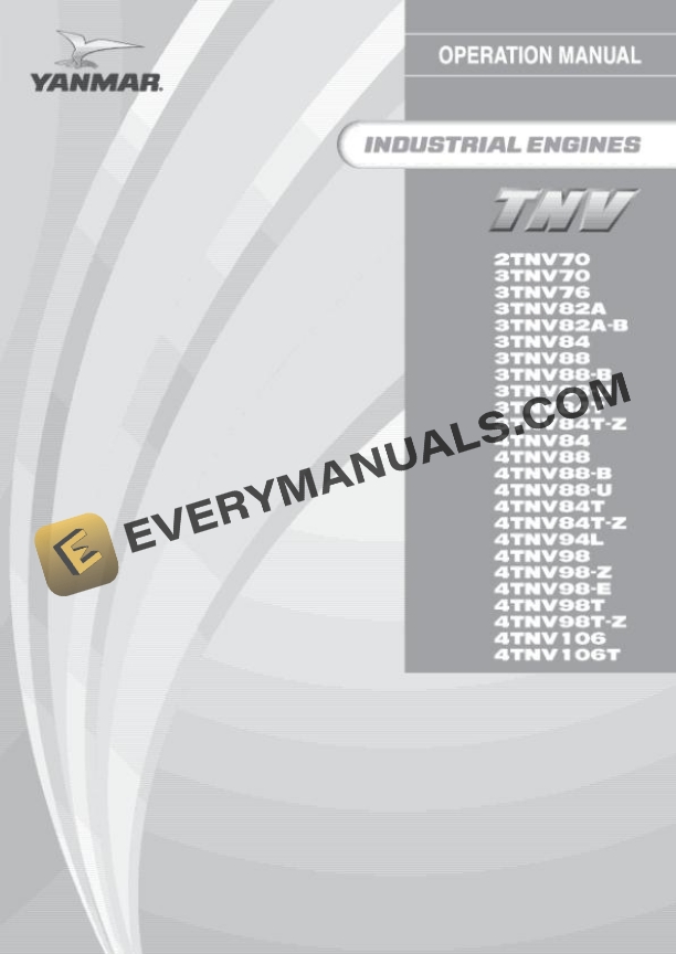 Yanmar TVN Series Industrial Engines Operator Manual 0ATNV-G00101 2 Yanmar Engine 2TNV70 to 4TNV106T Operation Manual 0ATNV G00101