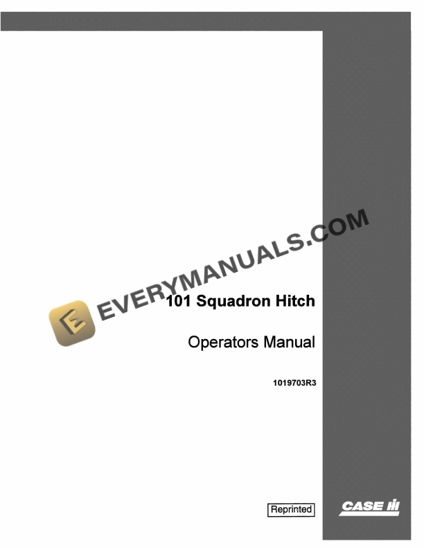 Case 101 Squadron Hitch Operator Manual 1019703R3 PDF