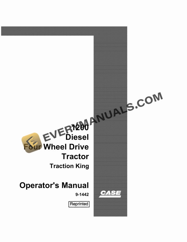Case 1200 Diesel Four Wheel Drive Tractor Traction King Operator Manual 9-1442 PDF