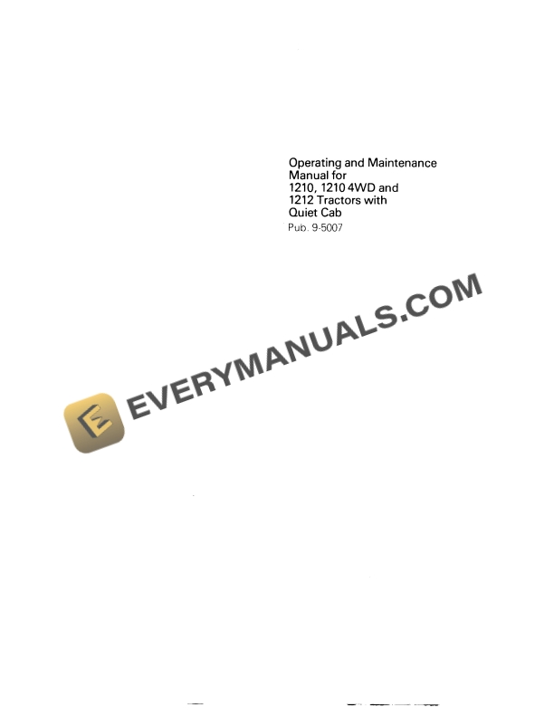Case 1210, 1210 4WD, 1212 Tractor with Quiet Cab Operating and Maintenance Manual 9-5007. PDF