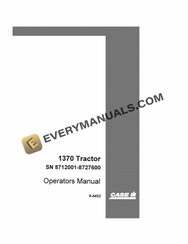 Case 1370 Tractor Operator Manual 9-4452. PDF