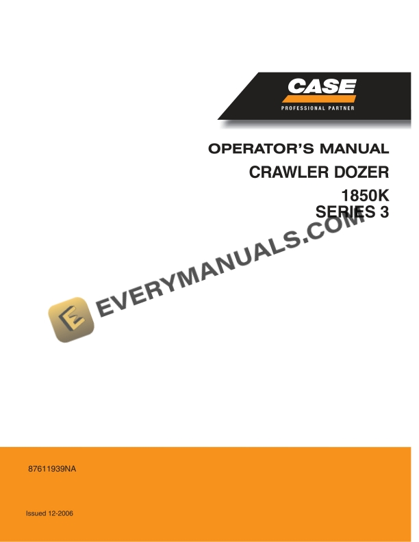Case 1850K Series 3 Crawler Dozer Operator Manual 87611939NA PDF