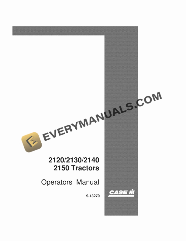 Case 2120, 2130, 2140, 2150 Tractor Operator Manual 9-13270 PDF