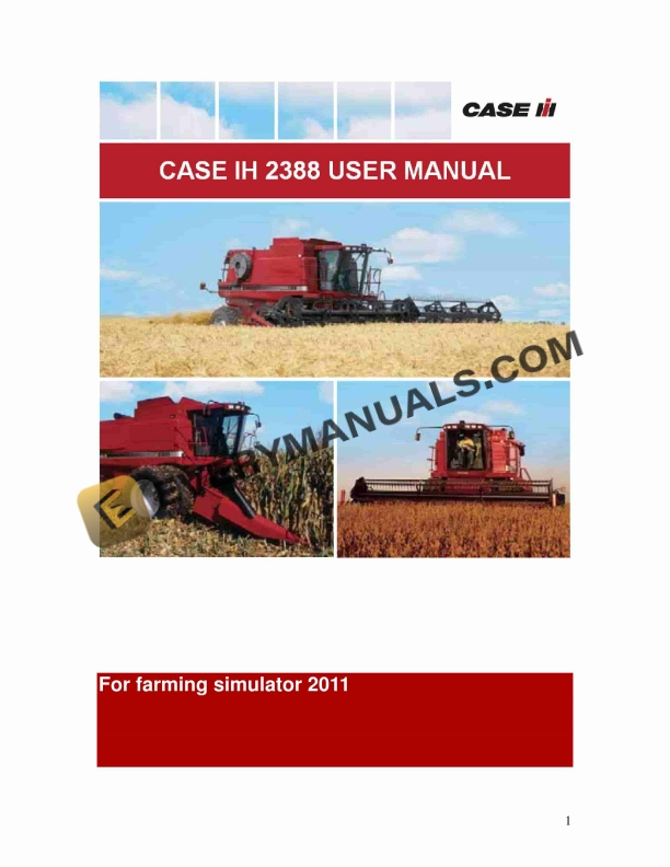 Case 2388 Axial Flow Combine v.1.1 For Farming Simulator 2011 User Manual PDF