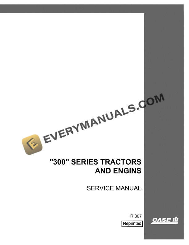 case 300 series tractor and engine service manual ri 307 1