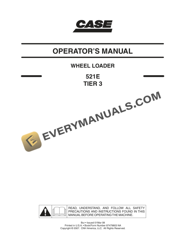 Case 521E Tier 3 Wheel Loader Operator Manual 87479803NA PDF 3 Case 521E Tier 3 Wheel Loader Operator Manual 87479803NA PDF