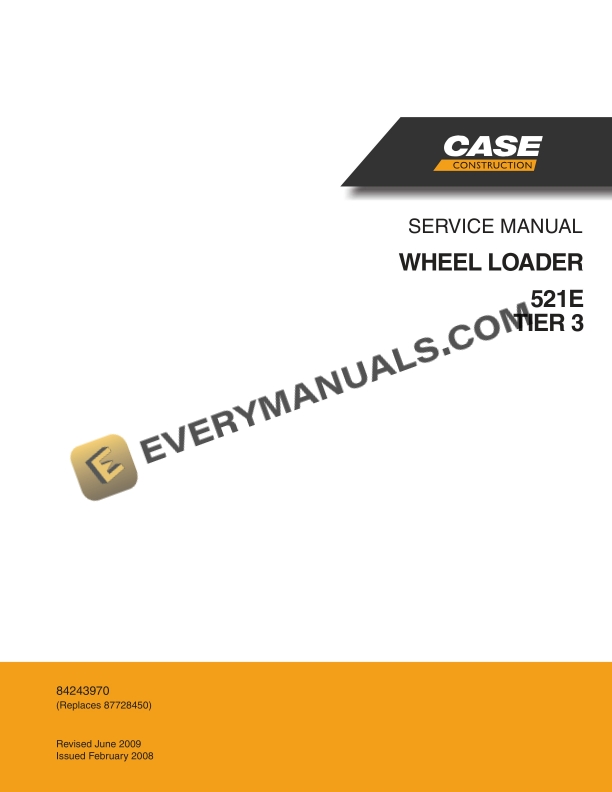 Case 521E Tier 3 Wheel Loader Service Manual 84243970 PDF