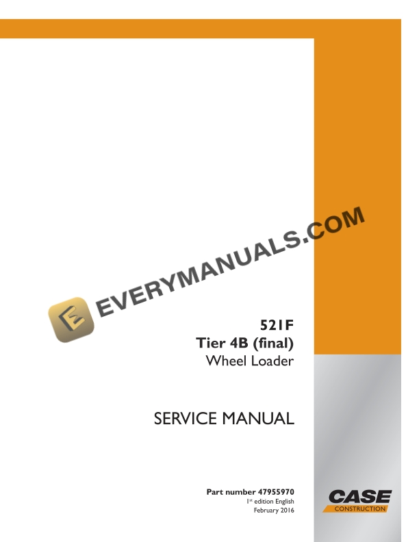 Case 521F Tier 4B (Final) Wheel Loader Service Manual 47955970 PDF
