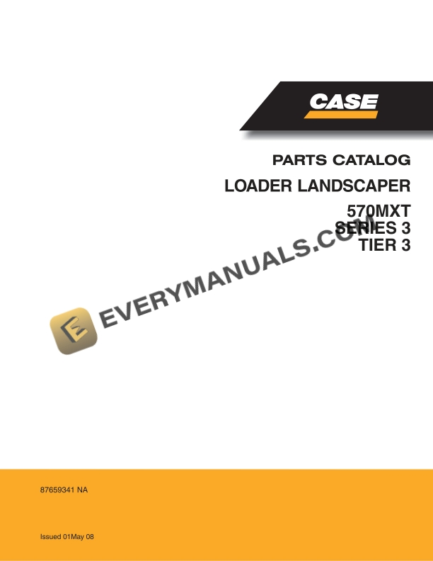Case 570MXT Series 3 Tier 3 Loader Landscaper Parts Catalog 87659341 NA PDF