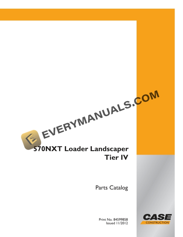 Case 570NXT Loader Landscaper Tier IV Parts Catalog 84599858 PDF