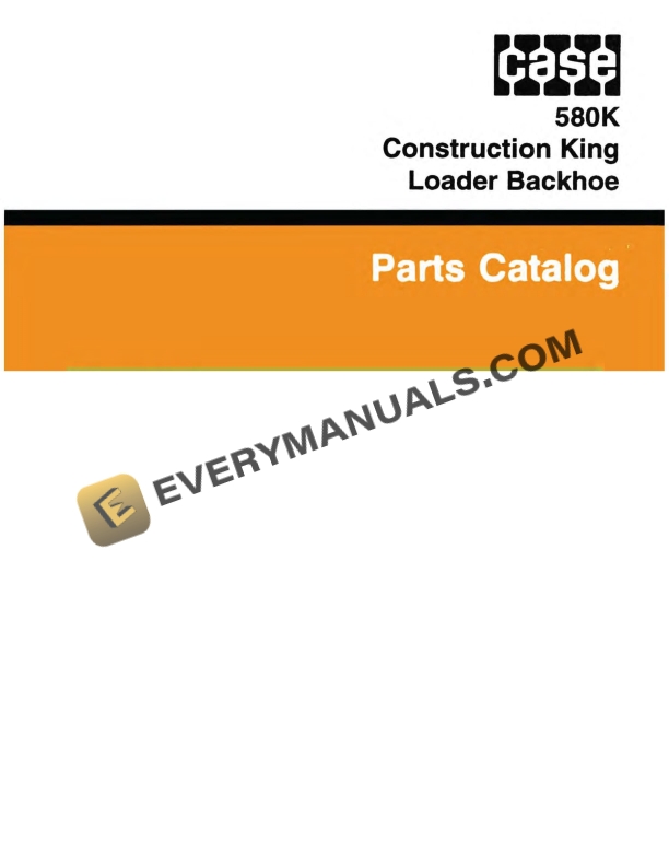 Case 580K Construction King Loader Backhoe Parts Catalog PDF