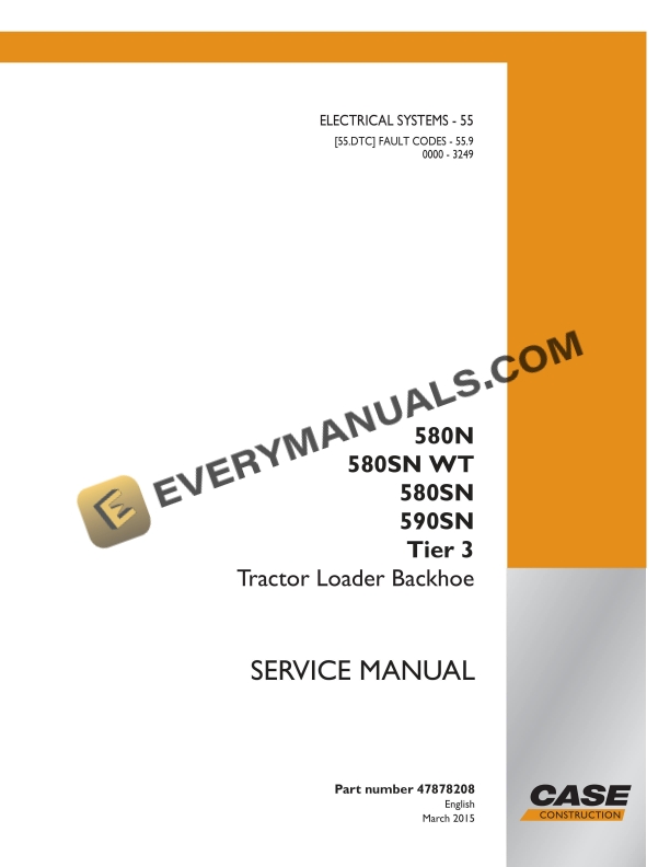 Case 580N, 580SN WT, 580SN, 590SN Tier 3 Tractor Loader Backhoe Service Manual 47878208 PDF