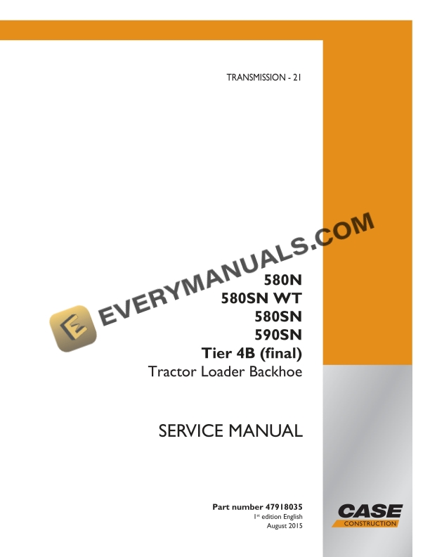 Case 580N, 580SN WT, 580SN, 590SN Tier 4B (Final) Tractor Loader Backhoe Service Manual 47918035 PDF