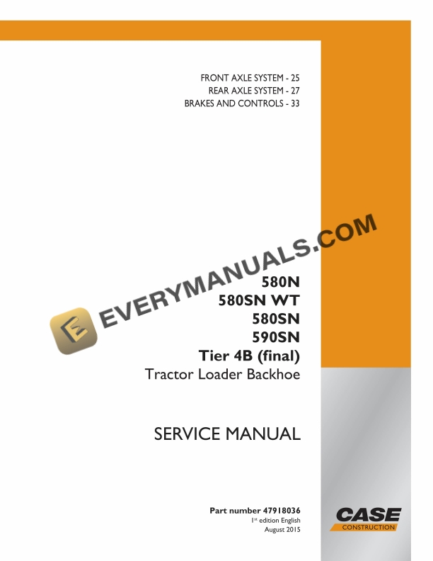Case 580N, 580SN WT, 580SN, 590SN Tier 4B (Final) Tractor Loader Backhoe Service Manual 47918036 PDF