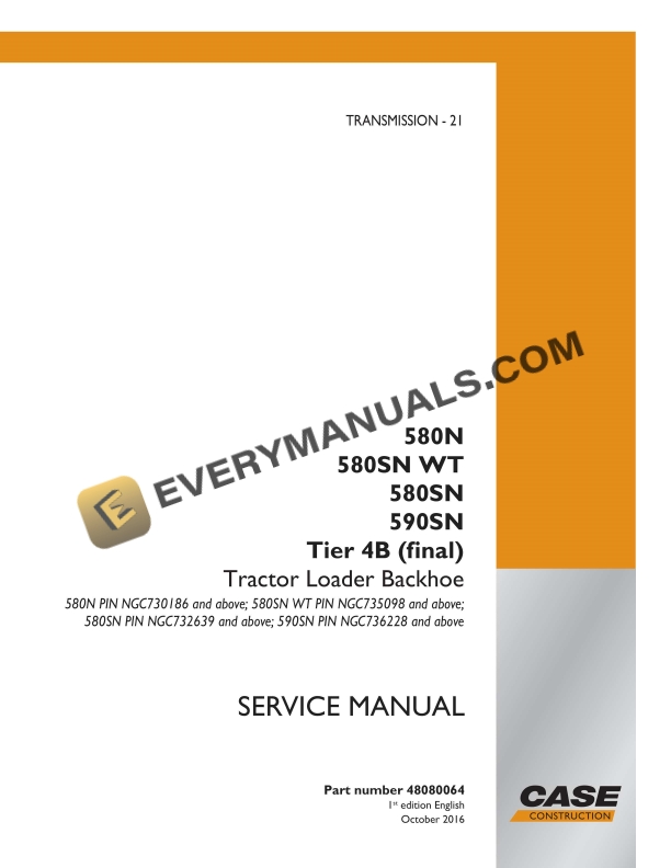 Case 580N, 580SN WT, 580SN, 590SN Tier 4B (Final) Tractor Loader Backhoe Service Manual 48080064 PDF