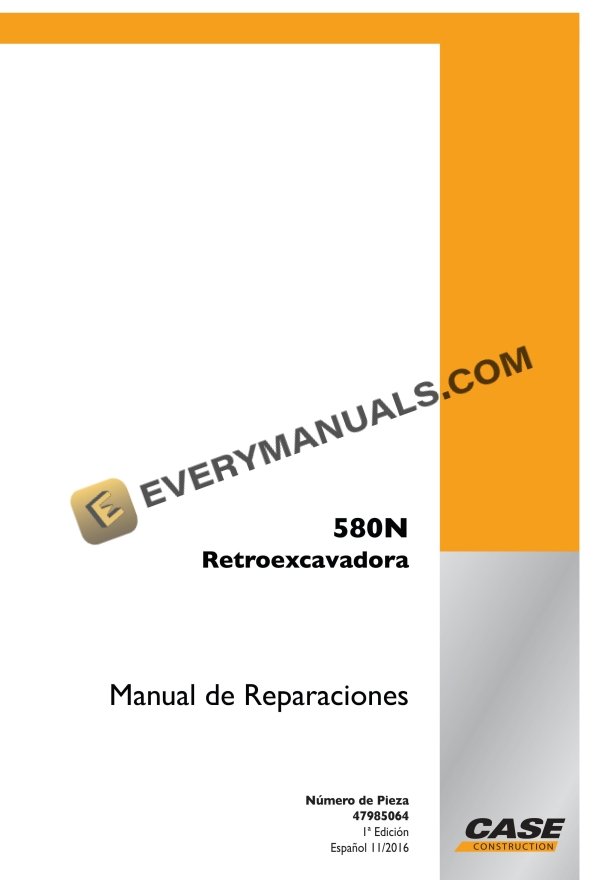 Case 580N Backhoe Repair Manual 47985064 ES PDF