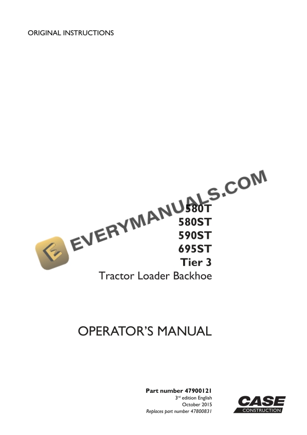 Case 580T, 580ST, 590ST, 695ST Tier 3 Tractor Loader Backhoe Operator Manual 47900121 PDF 1 case 580t 580st 590st 695st tier 3 tractor loader backhoe operator manual 47900121 1