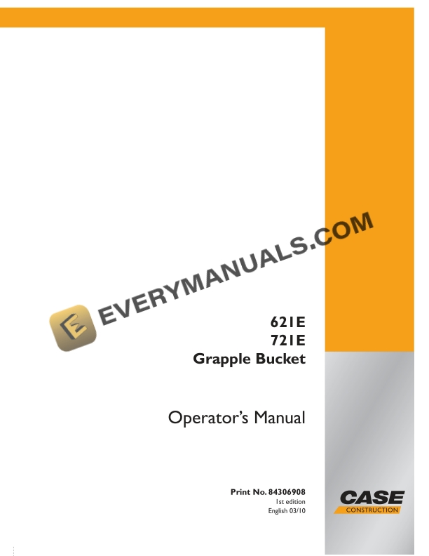 Case 621E, 721E Grapple Bucket Operator Manual 84306908 PDF
