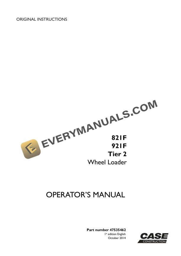 case 821f 921f tier 2 wheel loader operator manual 47535462 1