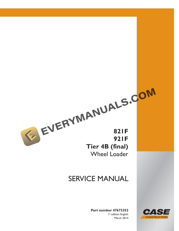 case 821f 921f tier 4b final wheel loader service manual 47673352 1