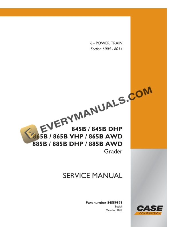 case 845b 845b dhp 865b 865b vhp 865b awd 885b 885b dhp 885b awd grader service manual 84559575 1