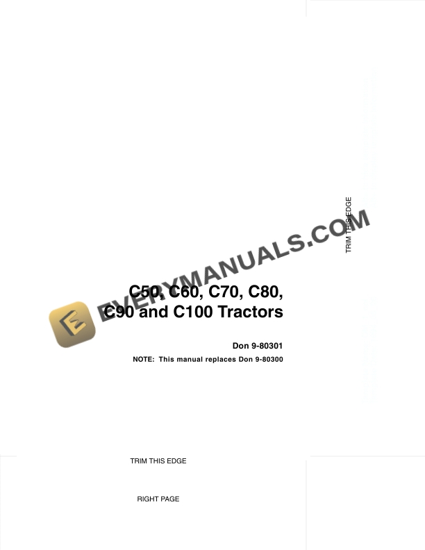 Case C50, C60, C70, C80, C90, C100 Tractor Operator Manual 9-80301 PDF