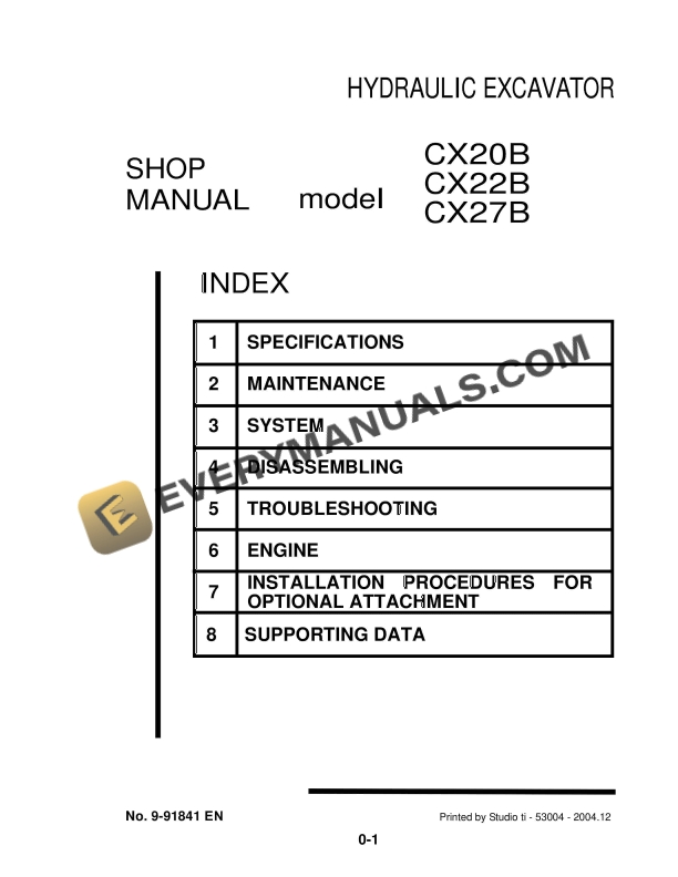 Case CX20B, CX22B, CX27B Hydraulic Excavator Service Manual 9-91841 EN PDF 3 Case CX20B, CX22B, CX27B Hydraulic Excavator Service Manual 9-91841 EN PDF