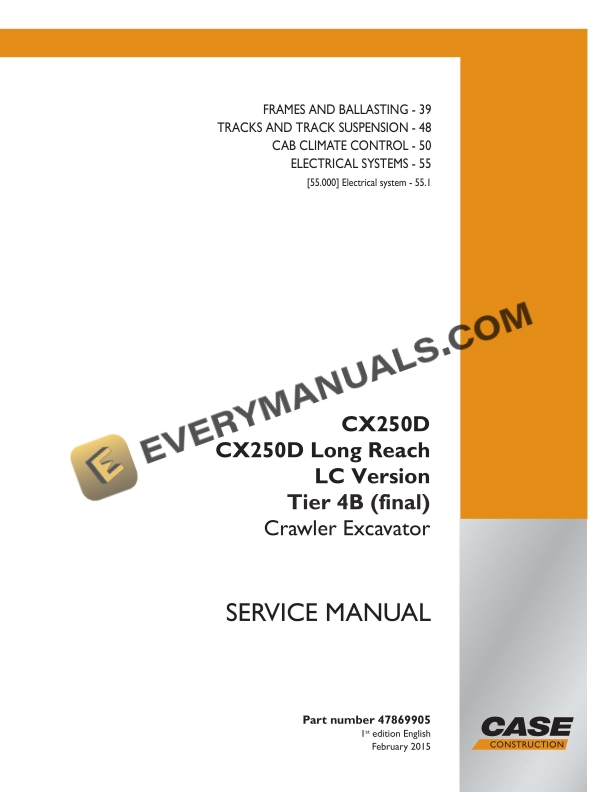 Case CX250D, CX250D Long Reach LC Version Tier 4B (Final) Crawler Excavator Service Manual 47869905 PDF 3 Case CX250D, CX250D Long Reach LC Version Tier 4B (Final) Crawler Excavator Service Manual 47869905 PDF