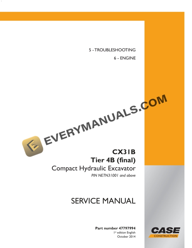 Case CX31B Tier 4B (Final) Compact Hydraulic Excavator Service Manual 47797994 PDF