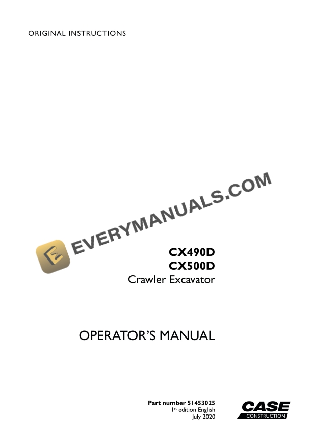 Case CX490D, CX500D Crawler Excavator Operator Manual 51453025 PDF 2 case cx490d cx500d crawler excavator operator manual 51453025 1