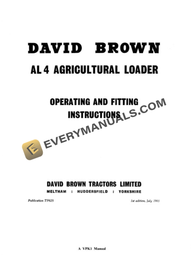 Case David Brown AL 4 Agricultural Loader Operating and Fitting Instruction TP625-2