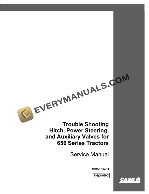 Case Delivery Service, General Information and Service Procedures for 656 Series Tractor Service Manual GSS-1054-5