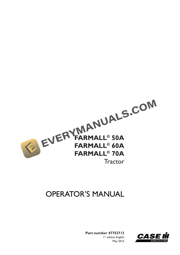 Case Farmall 50A, 60A, 70A Tractor Operator Manual 47752713 PDF 1 case farmall 50a 60a 70a tractor operator manual 47752713 1