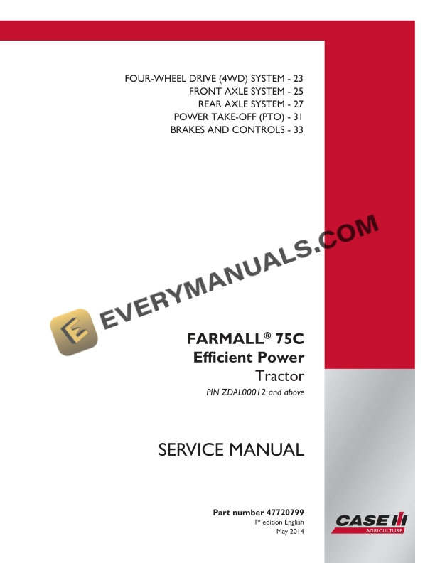 Case FARMALL 75C Efficient Power Tractor Service Manual 47720799 PDF