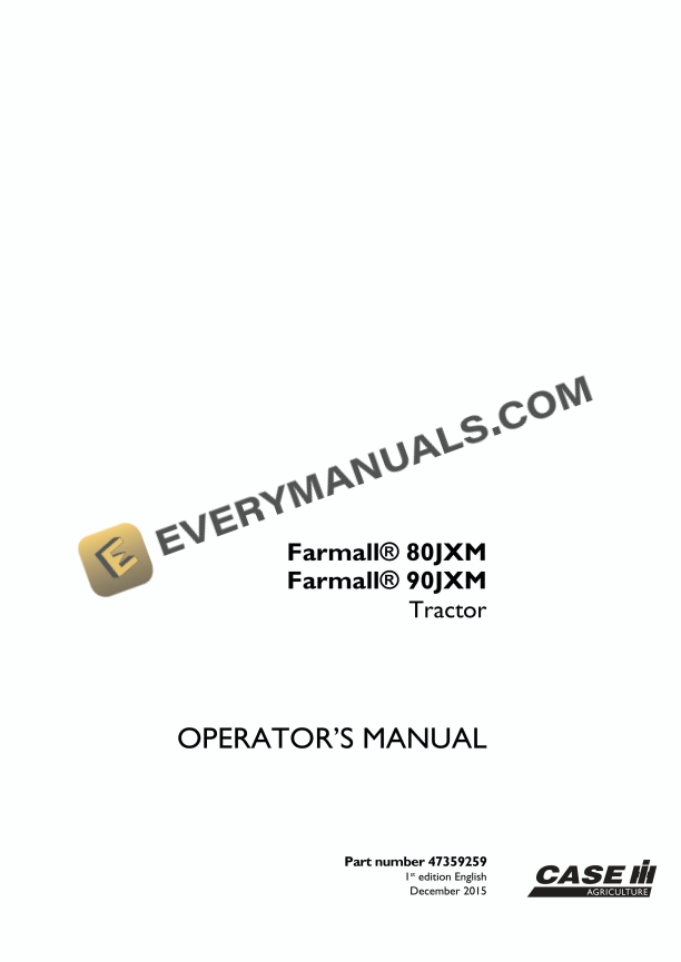 Case Farmall 80JXM, 90JXM Tractor Operator Manual 47359259 PDF