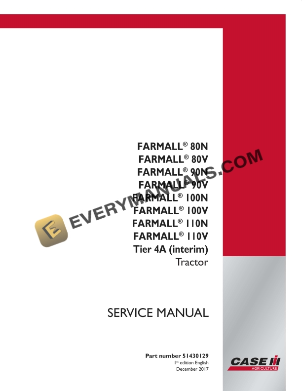 Case Farmall 80N, 80V, 90N, 90V, 100N, 100V, 110N, 110V Tier 4A (Interim) Tractor Service Manual 51430129 PDF 2 case farmall 80n 80v 90n 90v 100n 100v 110n 110v tier 4a interim tractor service manual 51430129 1