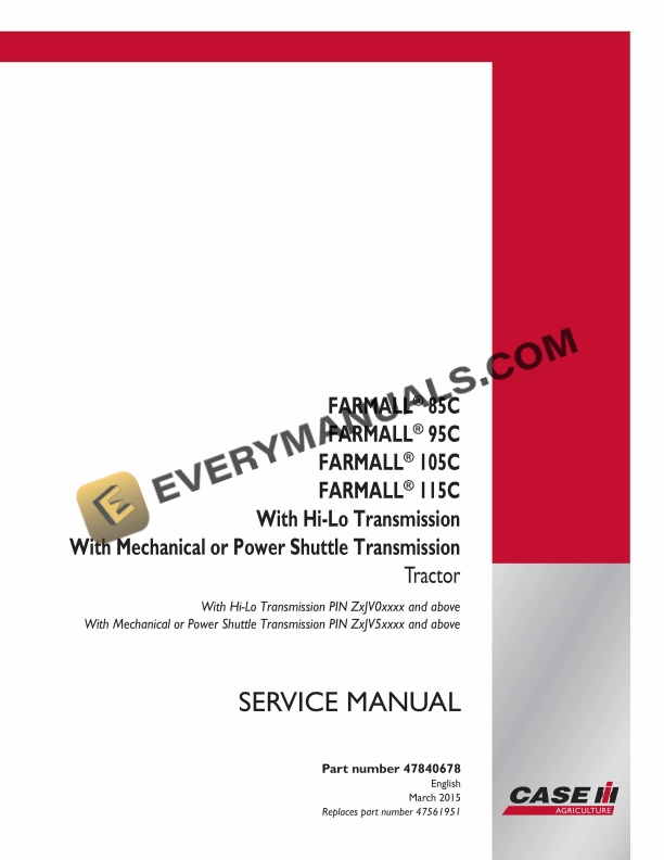 Case Farmall 85C, 95C, 105C, 115C With Hi Service Manual 47840678 PDF 3 Case Farmall 85C, 95C, 105C, 115C With Hi Service Manual 47840678 PDF