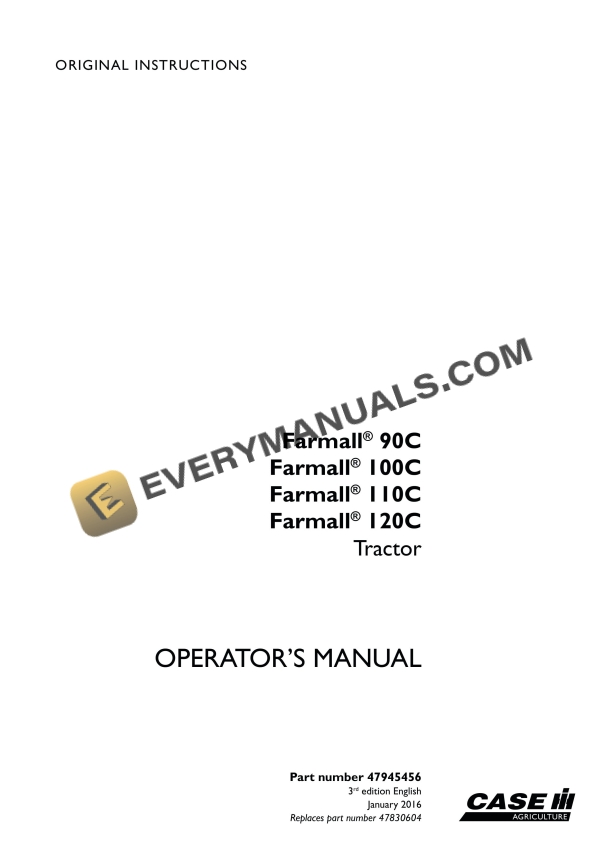 Case Farmall 90C, 100C, 110C, 120C Tractor Operator Manual 47945456 PDF