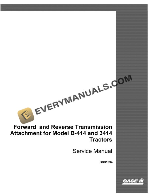 case forward and reverse transmission attachment for model b service manual gss1334 1