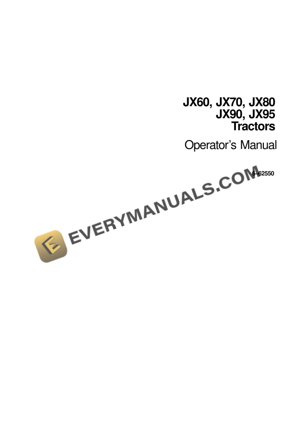 Case JX60, JX70, JX80, JX90, JX95 Tractor Operator Manual 6-62550 PDF