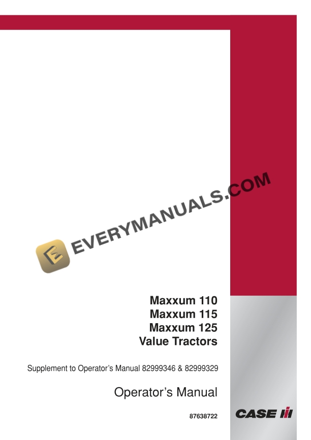 Case Maxxum 110, 115, 125 Value Tractor Operator Manual 87638722 PDF